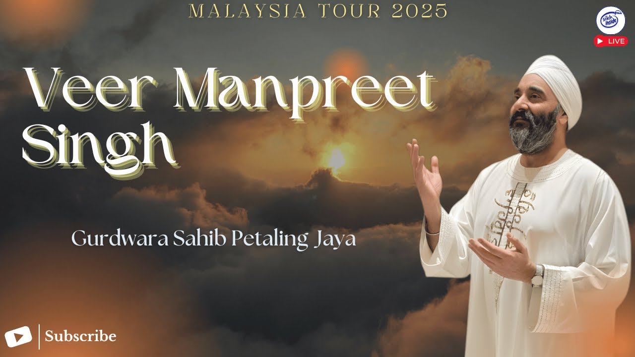 LIVE: Veer Manpreet Singh &ndash; Malaysia Tour 2025 | GS Petaling Jaya