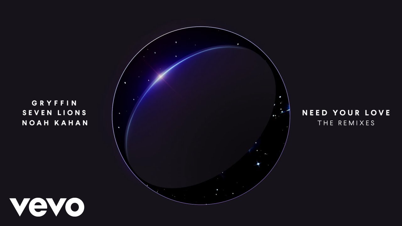 Gryffin, Seven Lions - Need Your Love (Crystal Skies Remix/Audio) ft. Noah Kahan