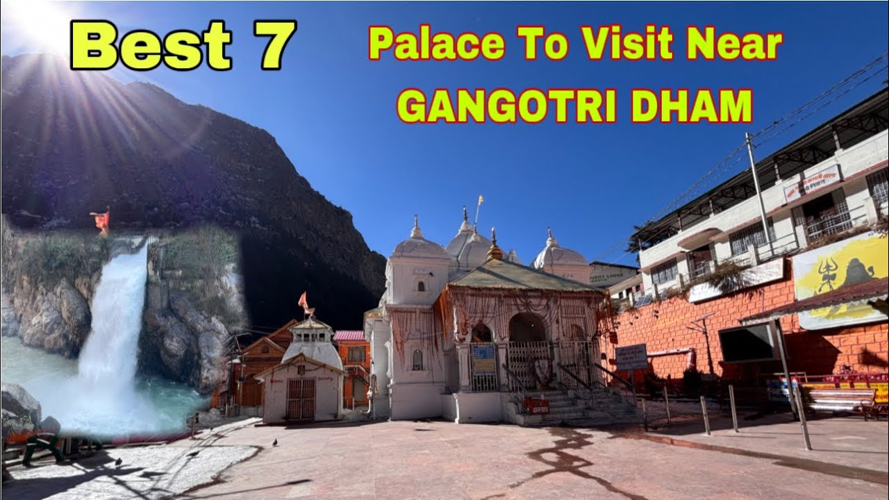 BEST PALACES VISIT NEAR GANGOTRI | Gangotri Dham yatra 2025|Gangotri Tourist Places||Harsil Valley