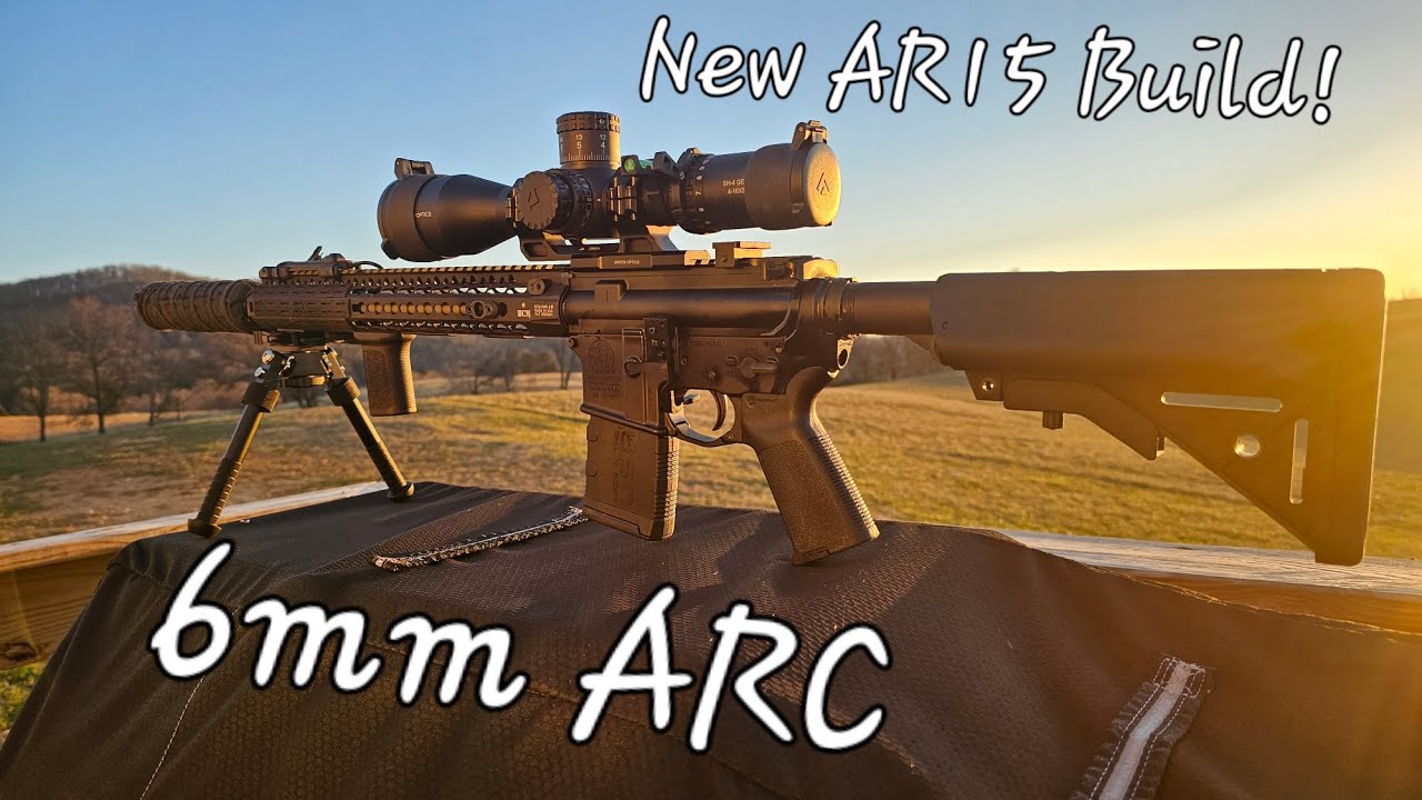 6mm ARC AR15 Build Overview