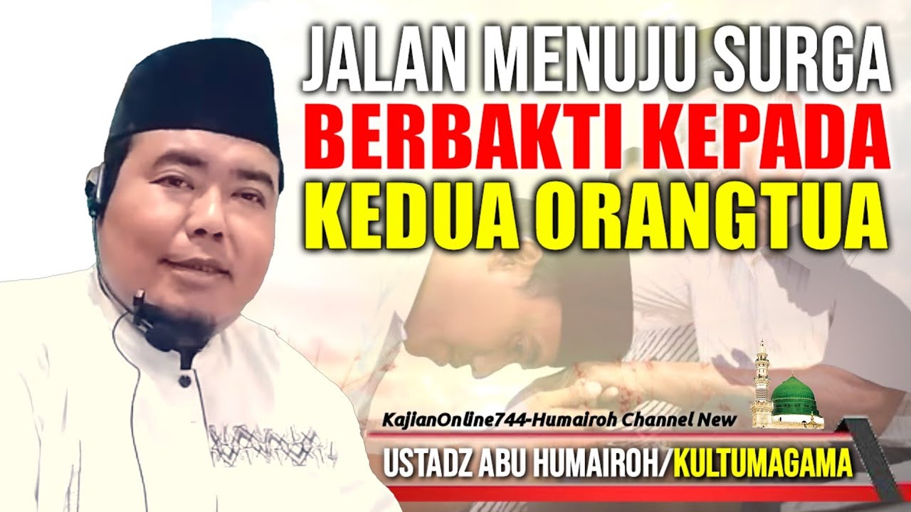 BERBAKTI KEPADA KEDUA ORANGTUA/USTADZ ABU HUMAIROH @KajianOnline744