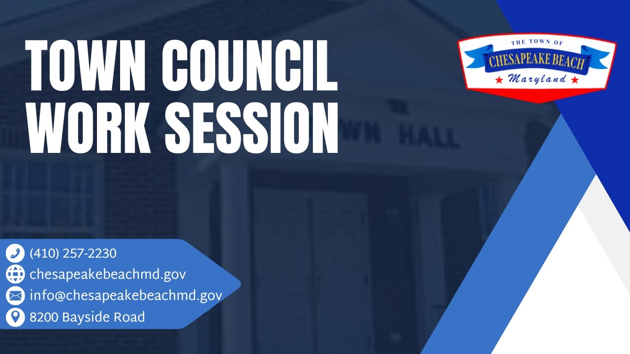 Tuesday, February 10, 2026 | Chesapeake Beach Town Council Work Session