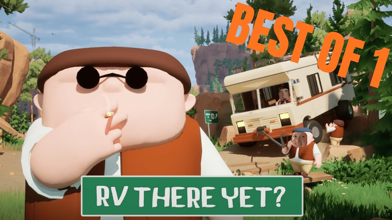 RV There Yet ? Best Of 1 !