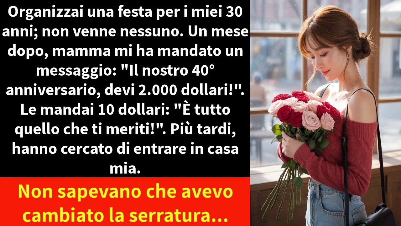 Organizzai una festa per i miei 30 anni; non venne nessuno. Un mese dopo, mamma mi ha mandato un