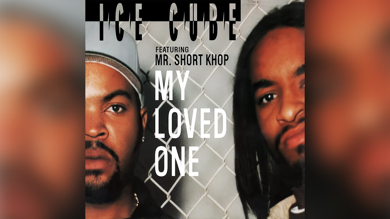 Ice Cube - My Loved One (ft. Mr. Short Khop) (Clean Version)