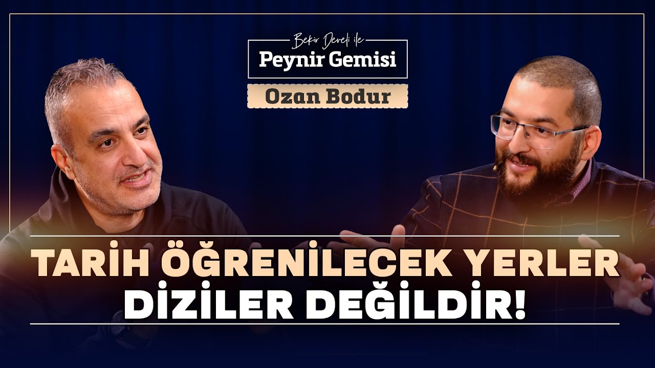 Tarihinizi Dizilerden Öğrenemezsiniz! | Bekir Develi ile Peynir Gemisi | Ozan Bodur | Bölüm 3 | 4K