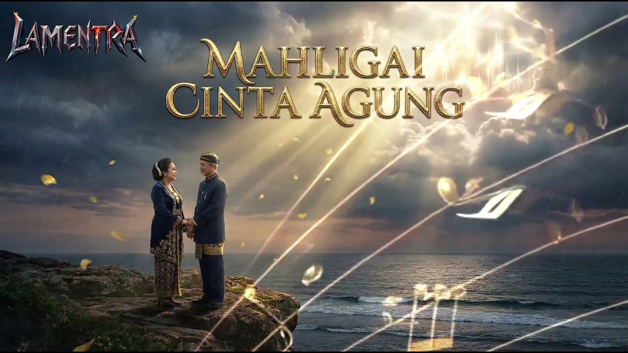 LAMENTRA - MAHLIGAI CINTA AGUNG