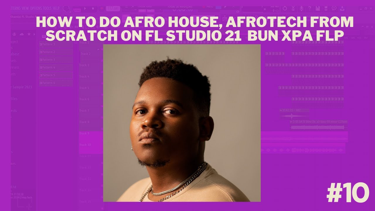 How to make Afro House Bun Xapa | Fl Studio Tutorial 2024  #part1