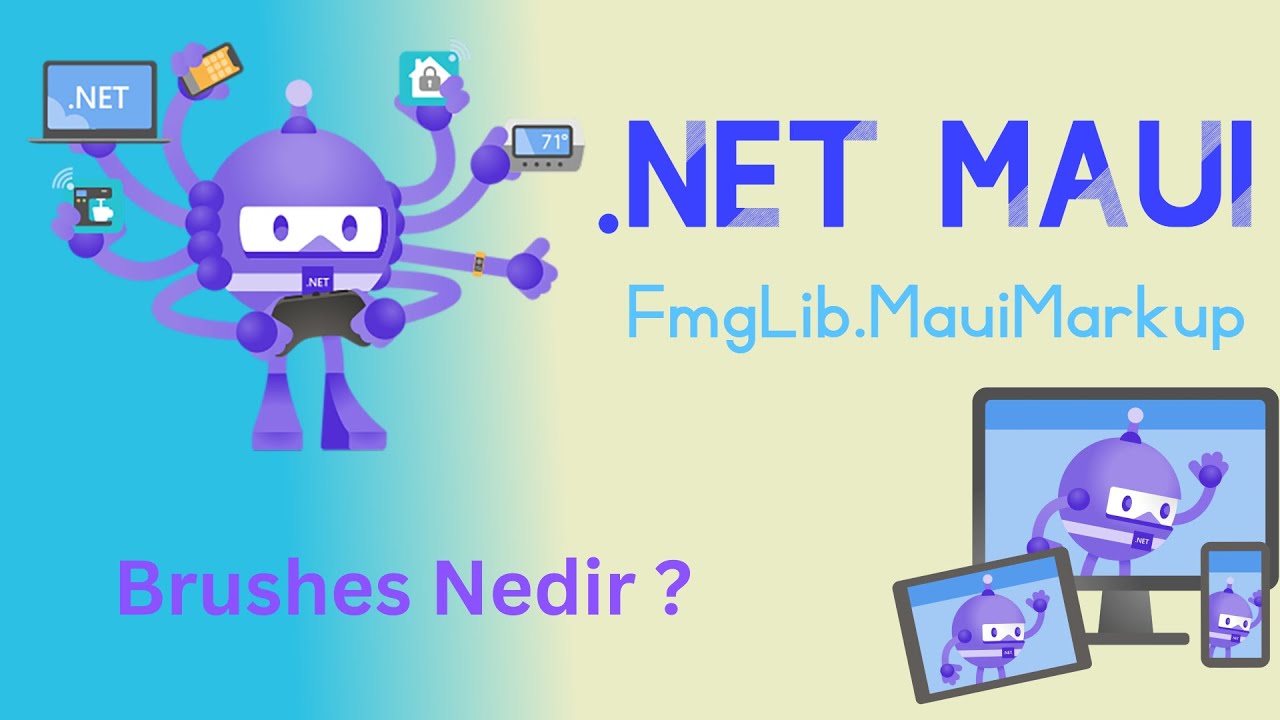 .NET MAUI | Brushes & SolidColor / LinearGradient / RadialGradient Brush Nedir & Nasıl Kullanılır