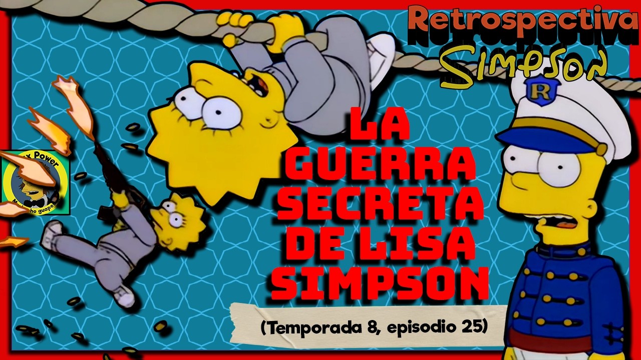 Retrospectiva Simpson: La guerra secreta de Lisa Simpson
