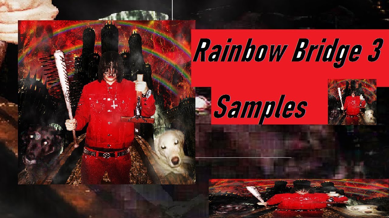 Songs sampled on Sematary - Rainbow Bridge 3