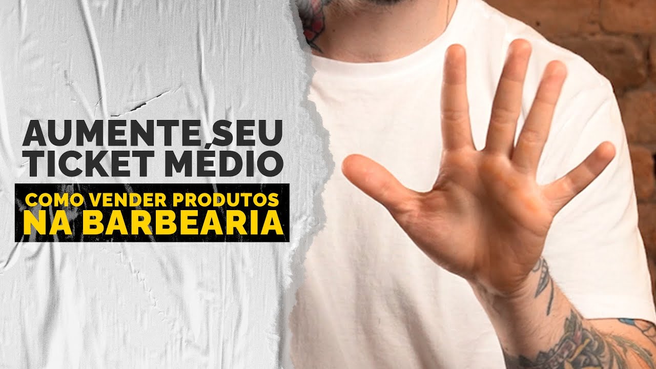 Como Vender Mais Produtos na Barbearia - 5 Dicas | Barbeiro Educador