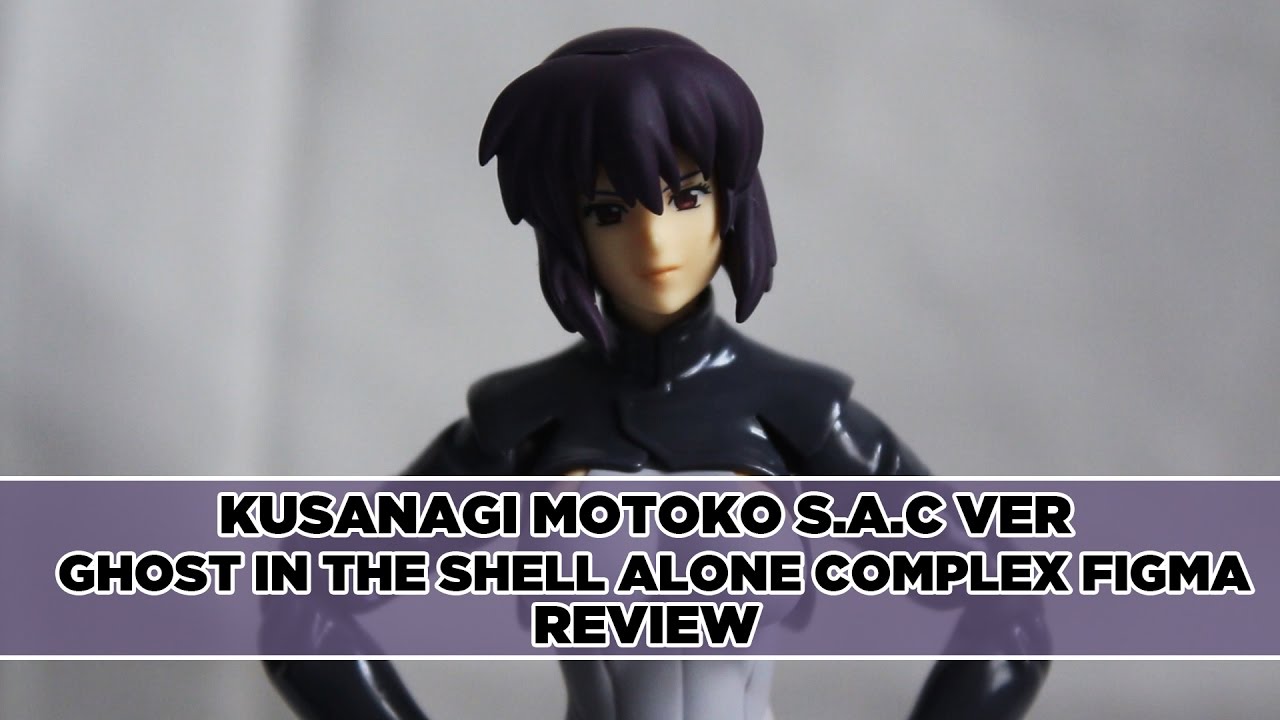 Figma 237 Kusanagi Motoko S.A.C. Ver Ghost in the Shell Figma Review | Airlim