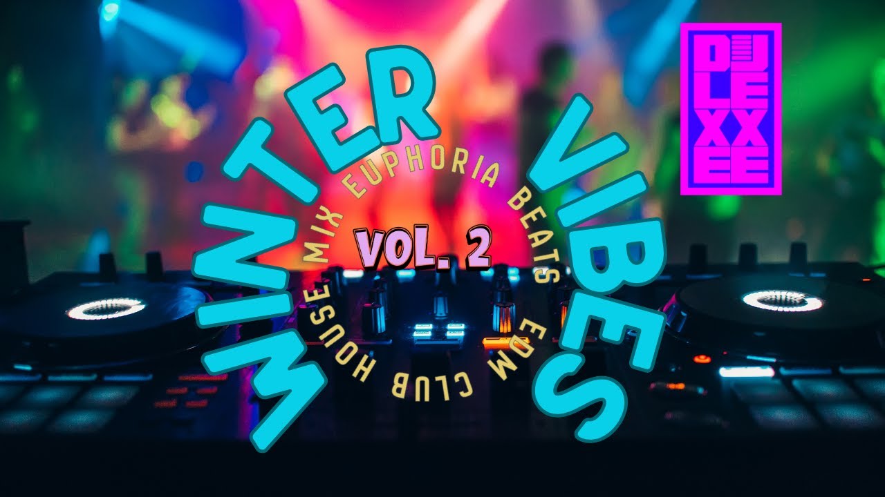 Euphoria Winter Chill-Club Vibes | EDM | Funky House | Vol. 2 | 2 of 3
