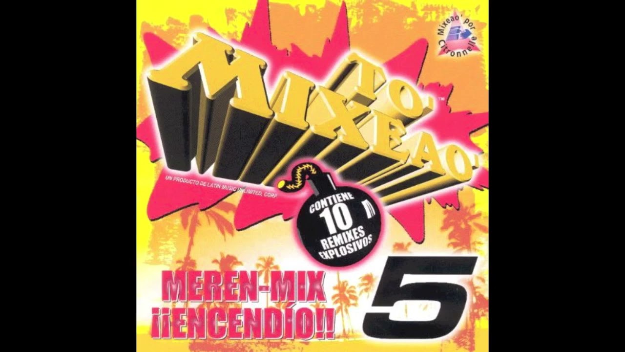 To' Mixeao' 5 (Mixeao' Pa' Baila) (1999)