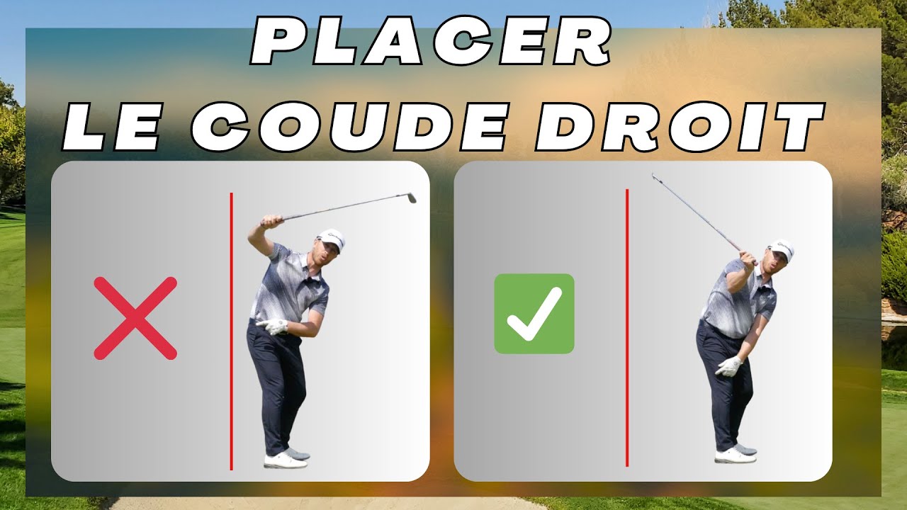 Un bon plan de swing avec la position de votre coude droit