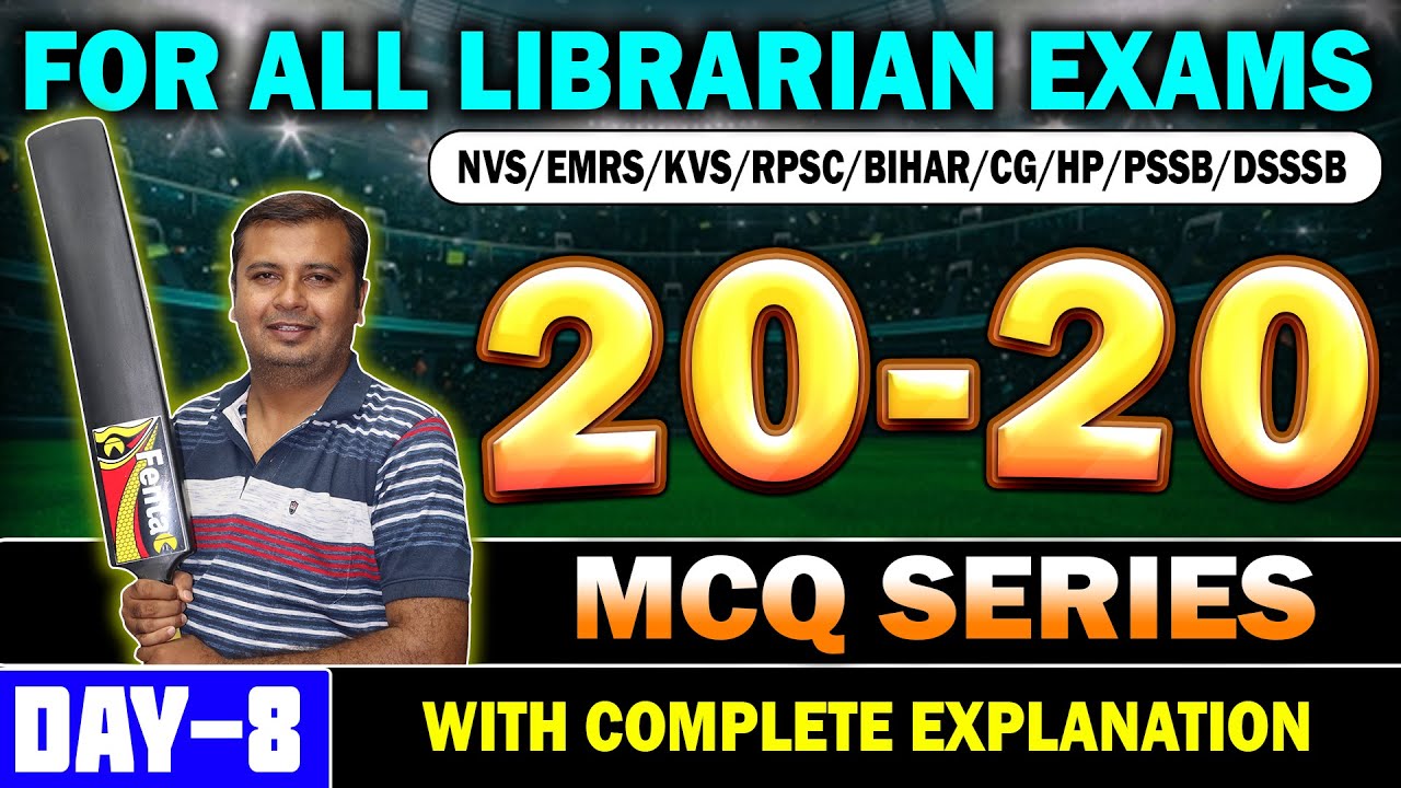 Librarian Exam 2024 🔴 T-20 MCQ Series In Library Science (Day-8) || For All Librarian  Exam