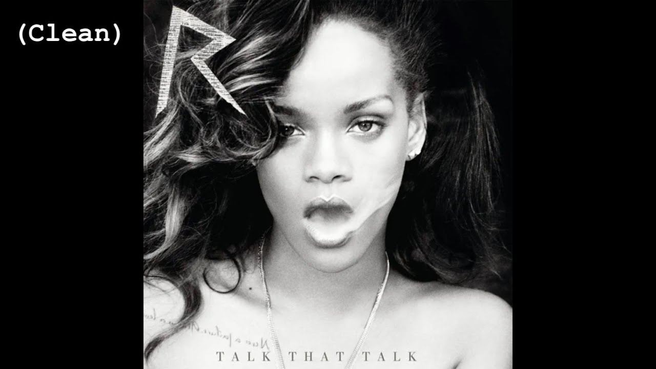 You Da One (Clean) - Rihanna