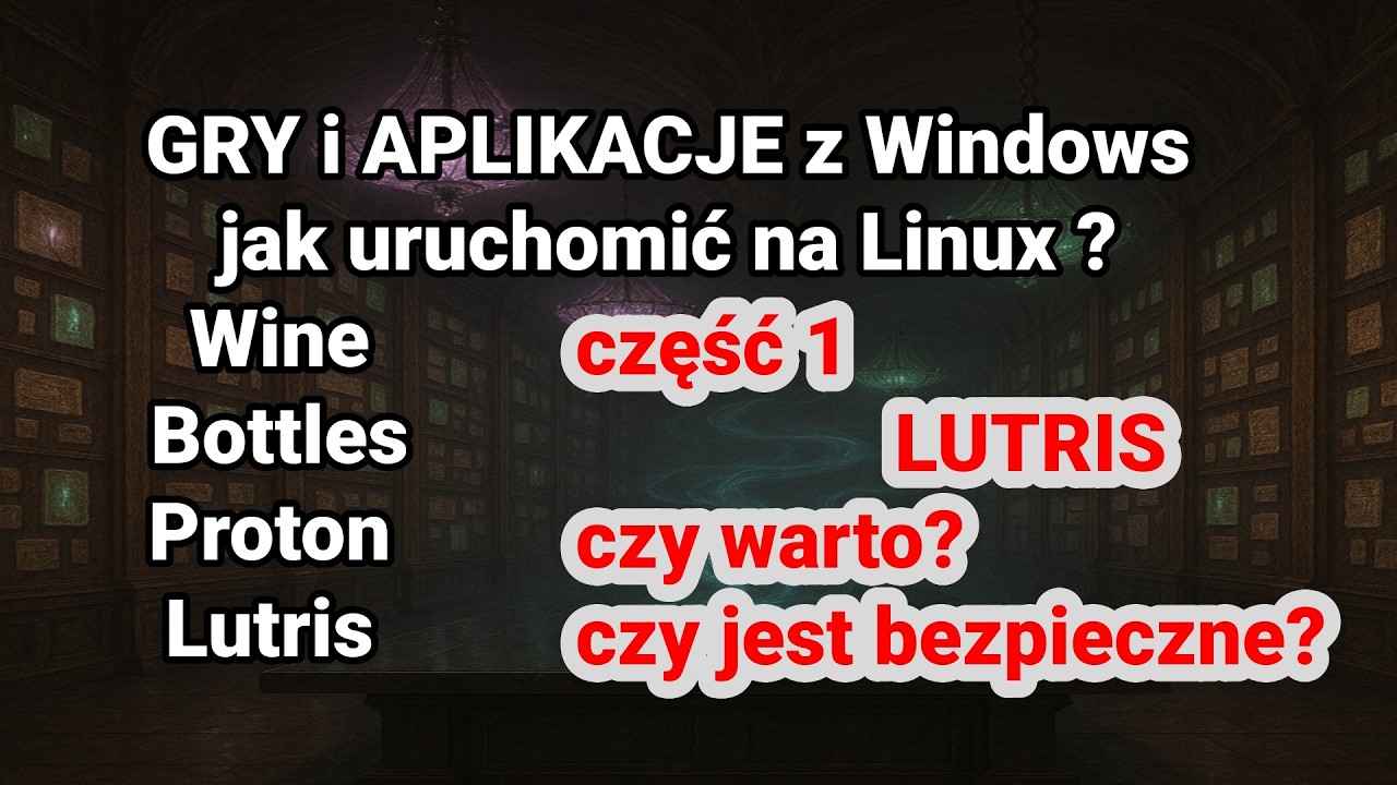 TEST gry aplikacje Windows jak uruchomić na Linux Wine Bottles Proton Lutris czy działa bezpieczne?