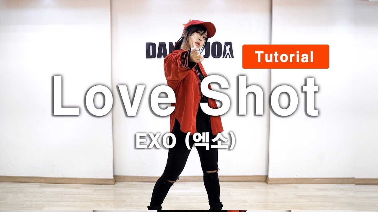 엑소(EXO) - 러브샷(Love Shot) 안무 튜토리얼/거울모드 Dance Tutorial Mirrorㅣ 댄스아카데미 댄스조아