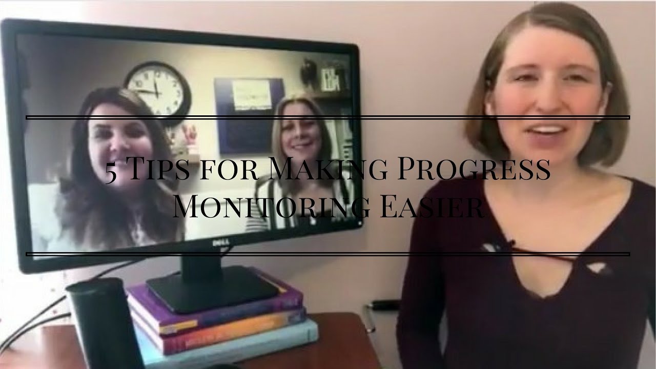 5 Tips for Making Progress Monitoring Easier