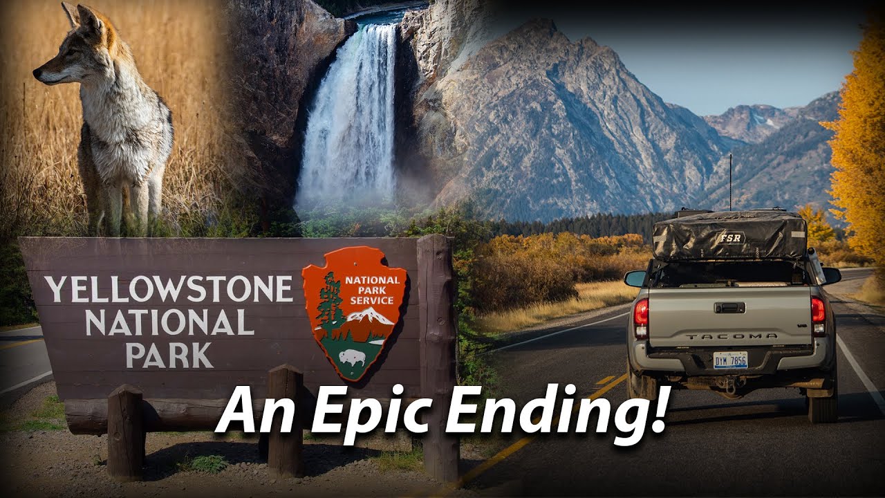 Yellowstone During a Pandemic // The Final Chapter of Our 5k Adventure