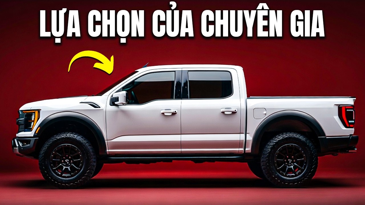 10 Mẫu PICKUP Được Chuyên Gia Đánh Giá Cao Nhất (Gần Như Không Có Lỗi)