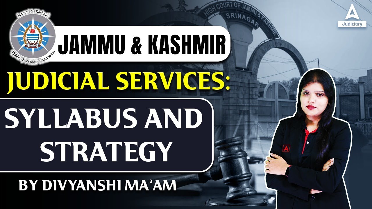 Jammu and Kashmir Judicial Services: Syllabus and Strategy | Divyanshi Ma'am