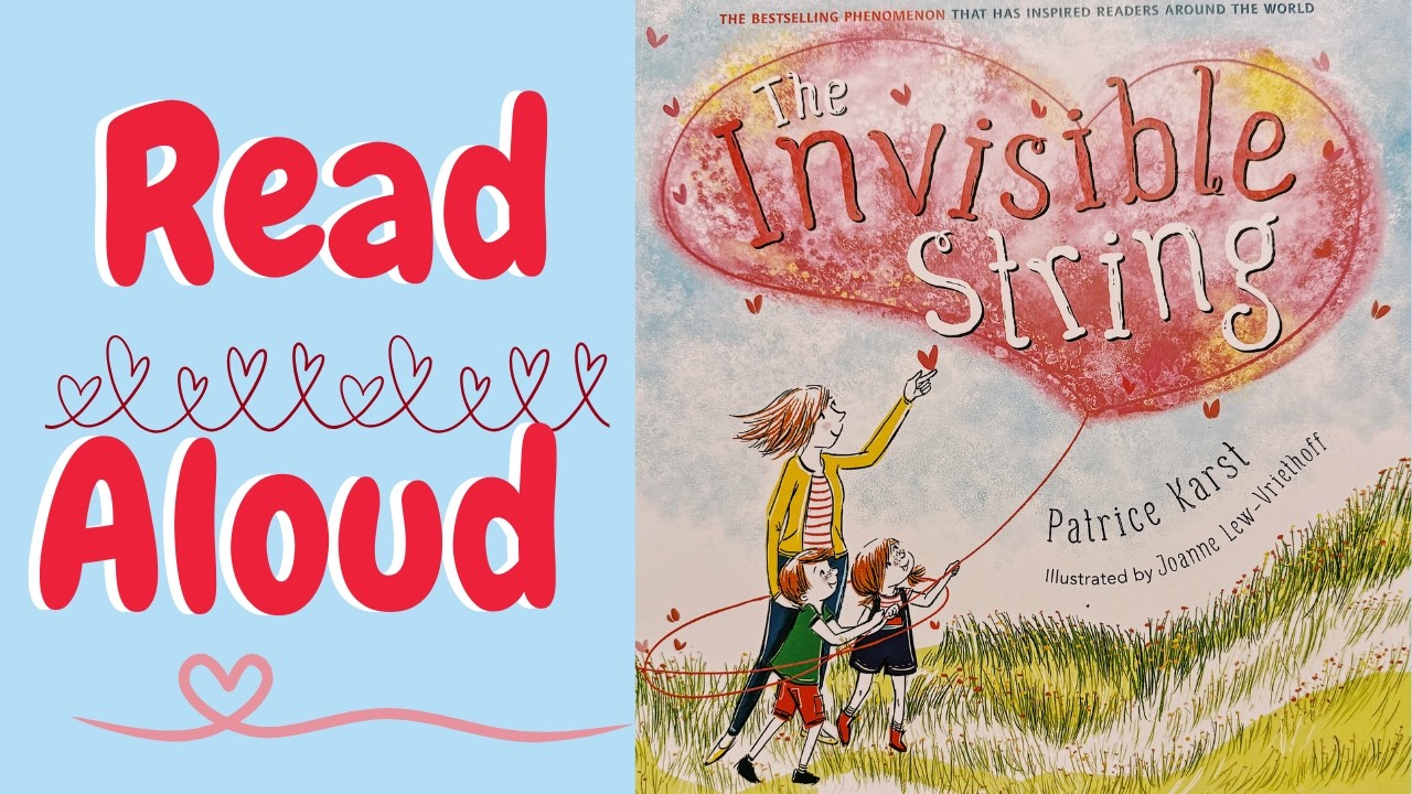 The Invisible String | Children's books | Storytime | Read Aloud