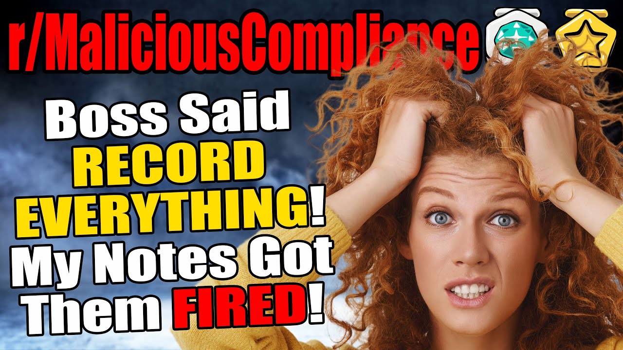 r/MaliciousCompliance — Записывать всё? ОК! Вас увольняют!