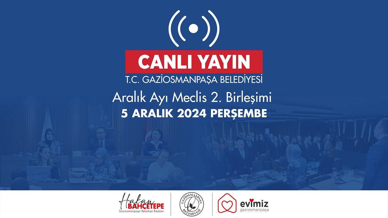 📡 Canlı Yayın | Aralık Ayı Meclis 2. Birleşimi