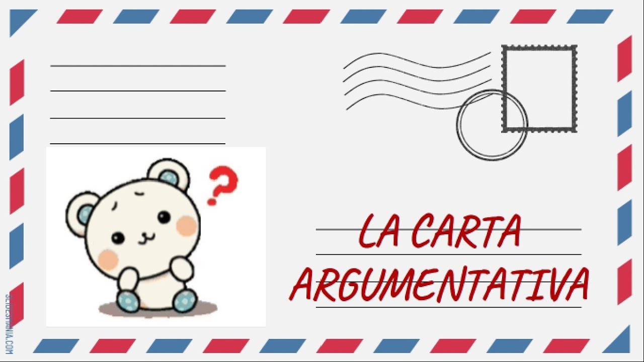 LA CARTA ARGUMENTATIVA - PLANIFICACIÓN Y REDACCIÓN