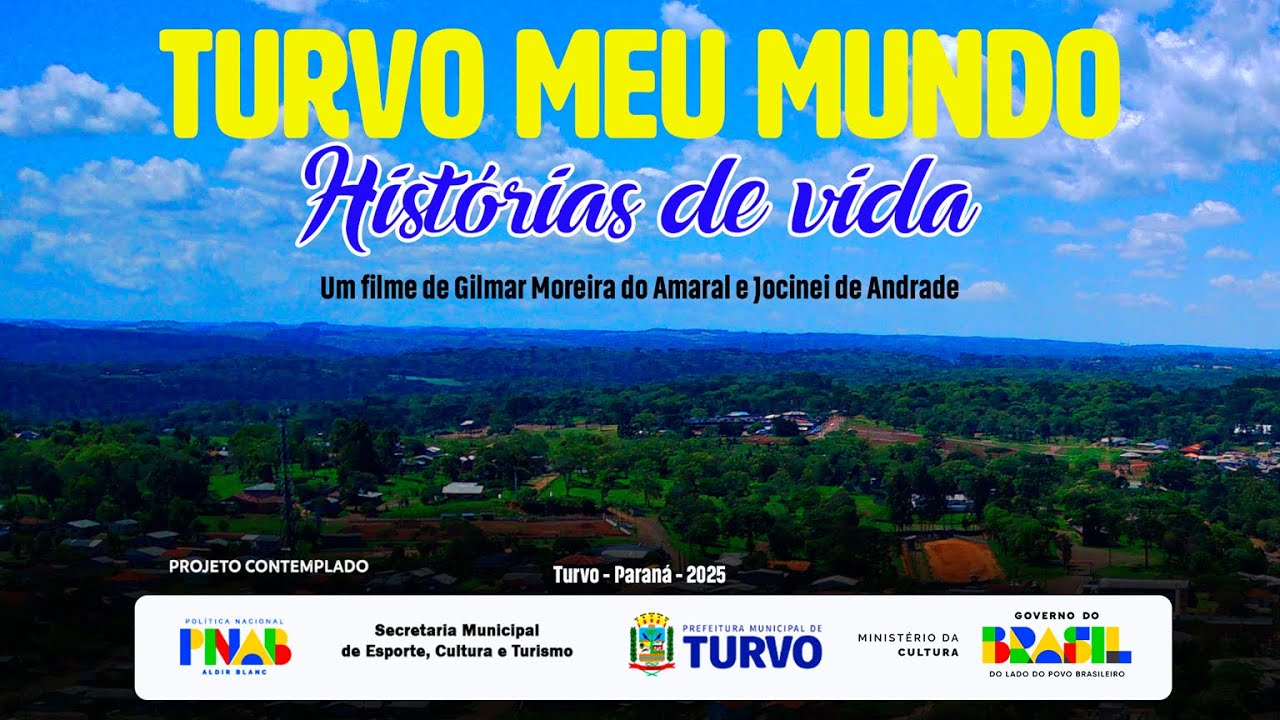 Turvo Meu Mundo: Histórias de Vida - Lei Aldir Blanc / PNAB - 2025