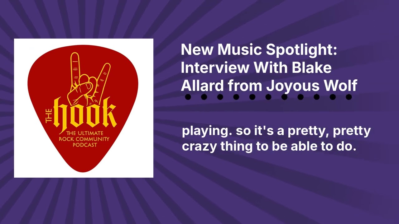 New Music Spotlight: Interview With Blake Allard from Joyous Wolf | The Hook Rocks!