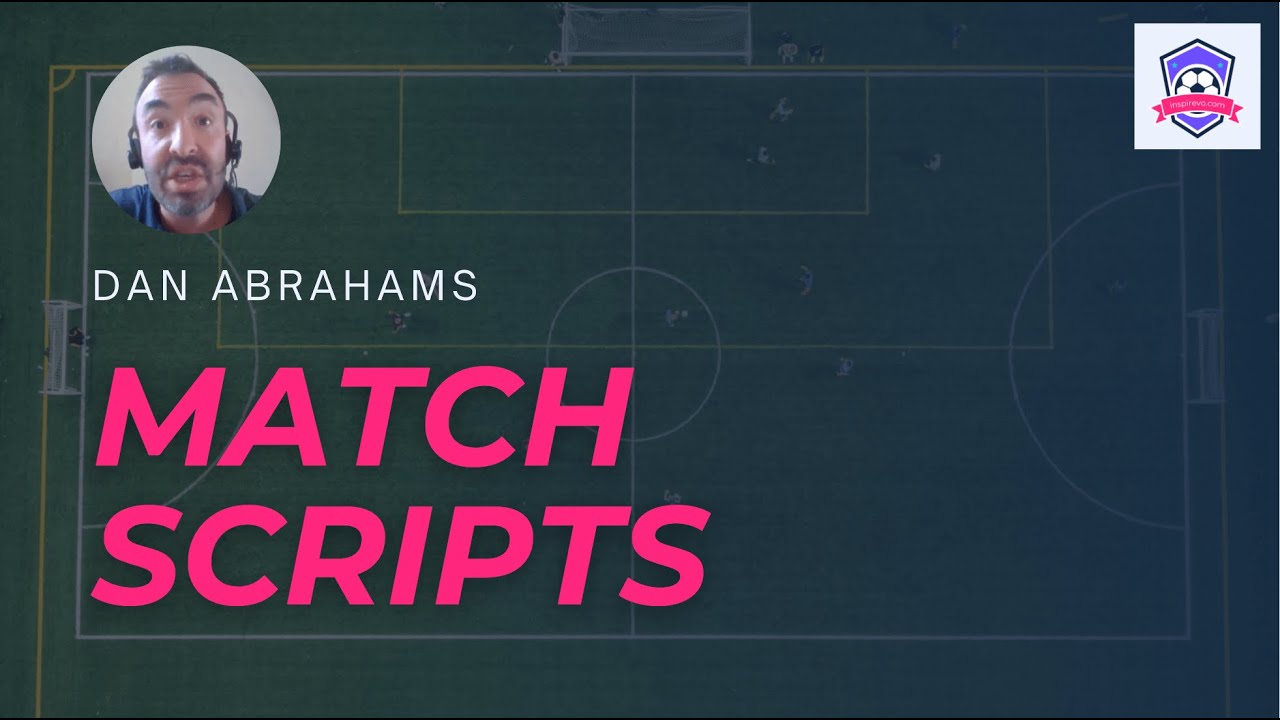 Match Scripts | Sport Psychology | Dan Abrahams