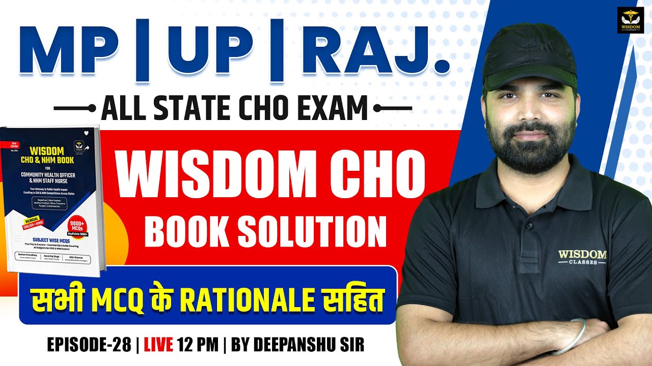CHO Exam Preparation | MP, UP, RAJ, | Wisdom CHO Book Full Solution | Ep 28 | Deepanshu Sir