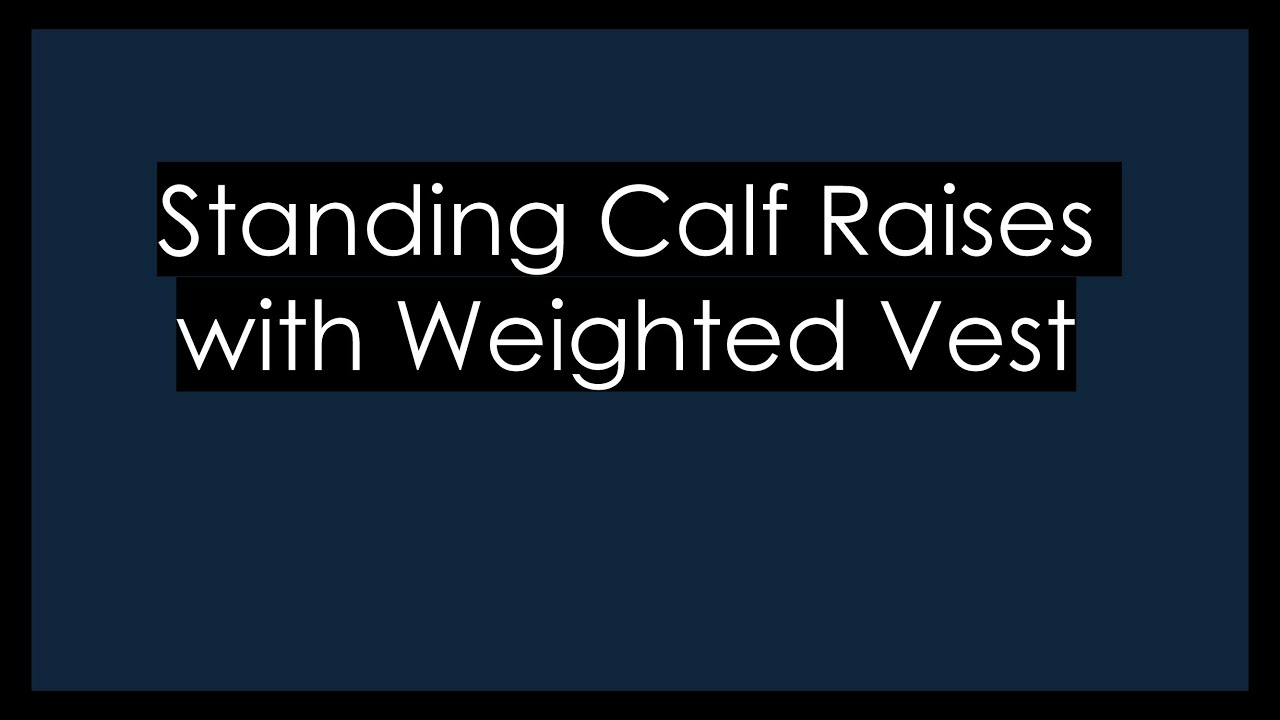 Calves Exercise | Standing Calf Raises with Weighted Vest