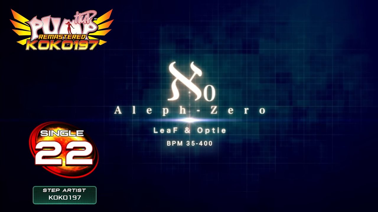 [PUMP IT UP UCS] Aleph-0 (알레프-0) S22