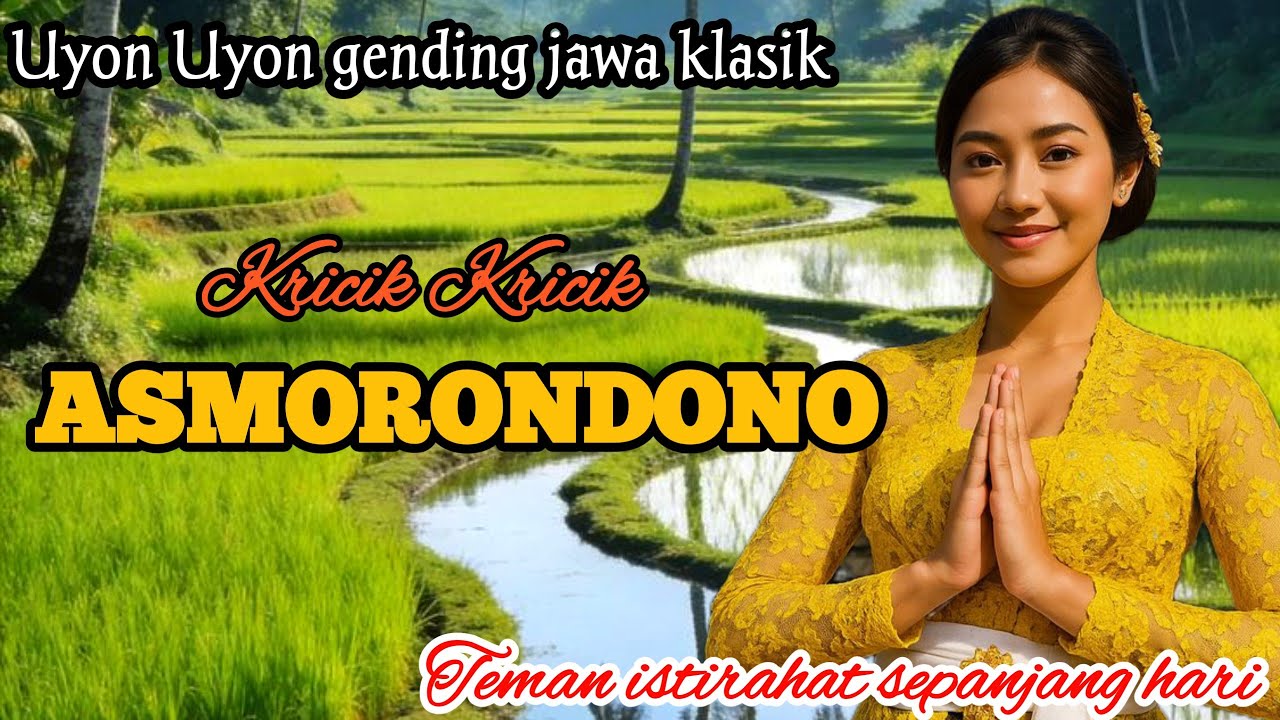 🔴GENDING JAWA KRICIK KRICIK ASMORONDONO _ UYON UYON GENDING KLASIK TEMAN ISTIRAHAT SEPANJANG HARI