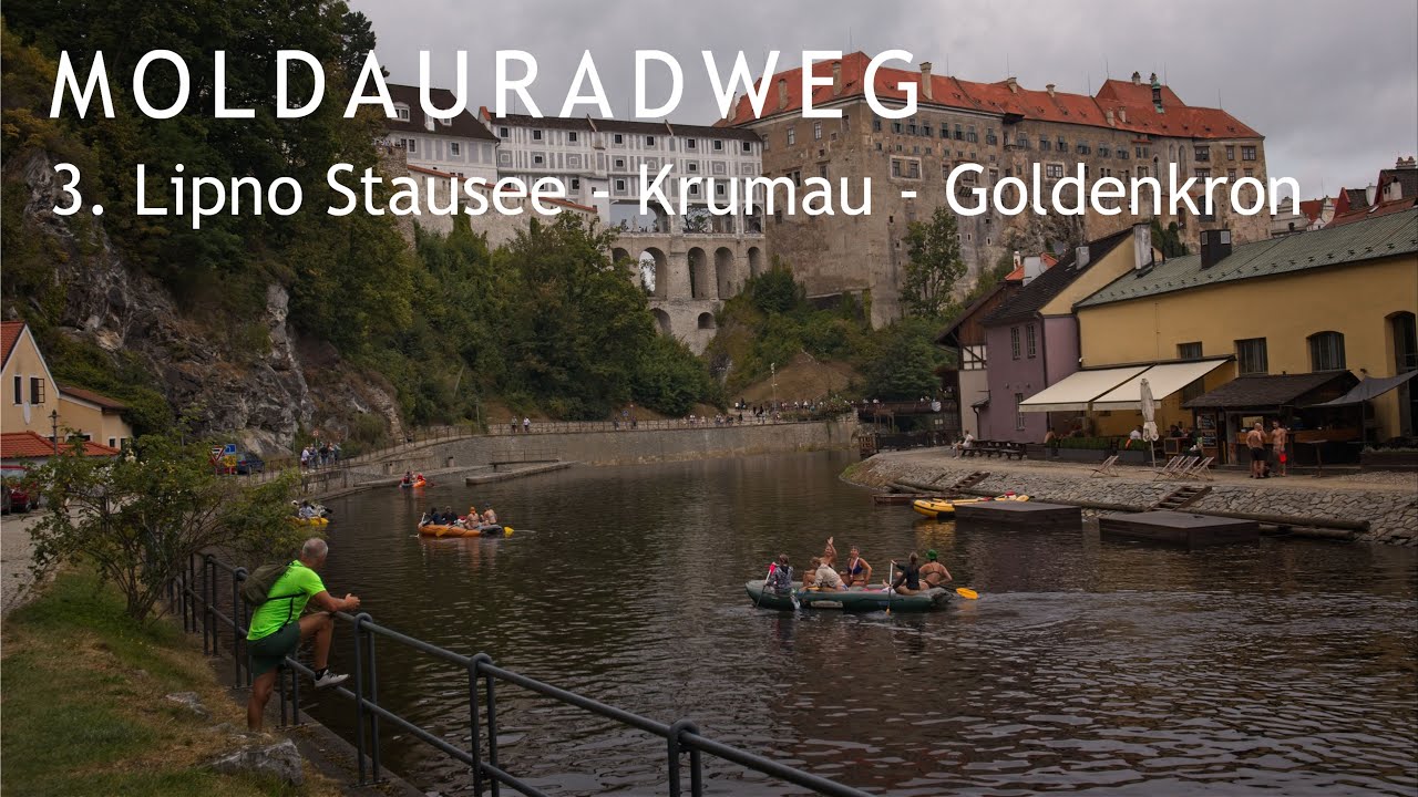 03 Moldauradweg: Lipno Stausee - Cesky Krumlov / Krumau - Zlata Koruna / Goldenkron
