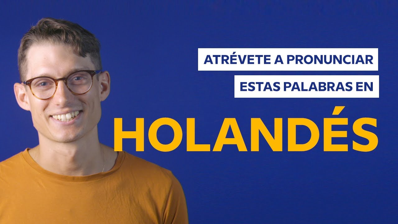 ¿Podrías pronunciar estas palabras en holandés? 🇳🇱 | Babbel