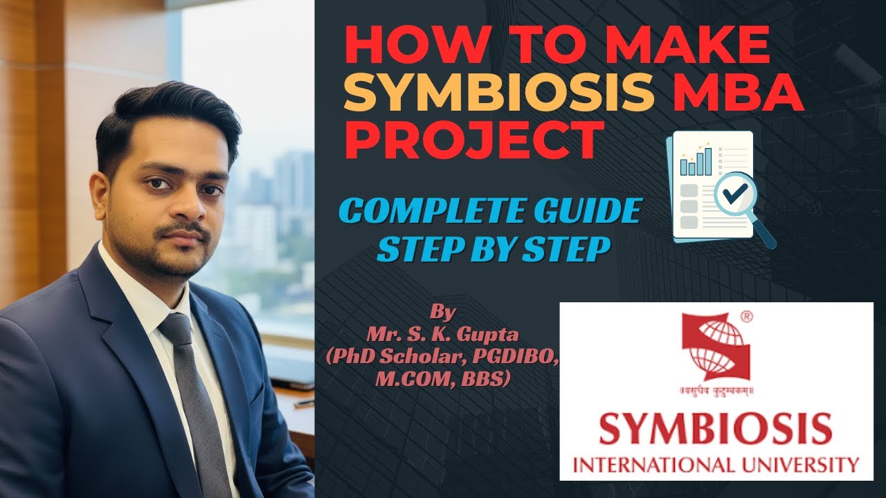 How to Make Symbiosis University MBA Project | Complete Step-by-Step Guide | WhatsApp: 7042915615