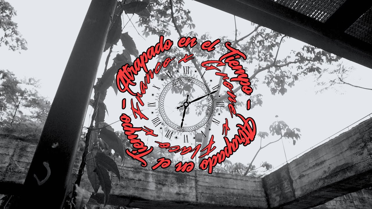 ATRAPADO EN EL TIEMPO // FT FLACO X FRANCO // LA GRUTA PROD