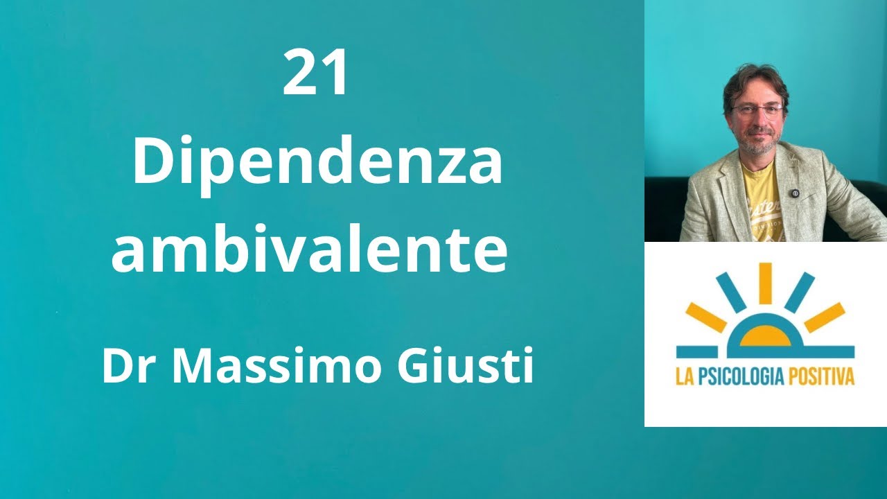 21 dipendenza ambivalente