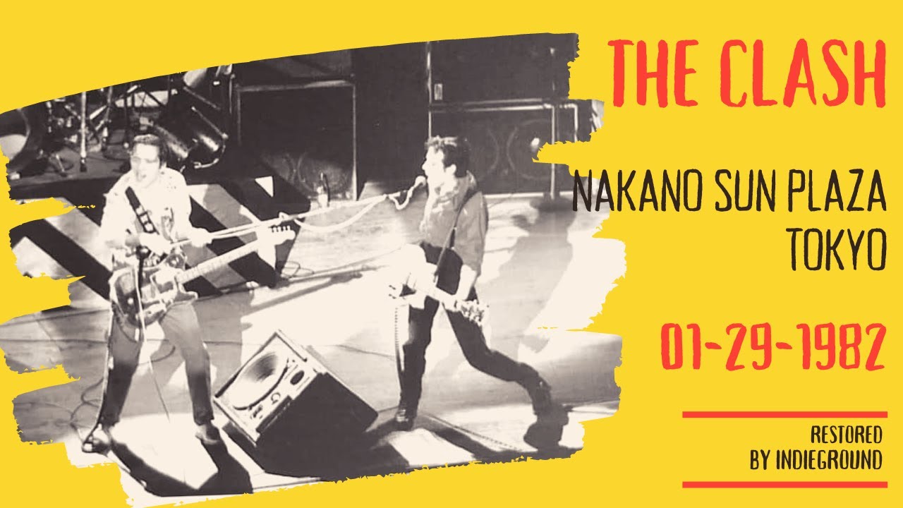 The Clash Nakano Sun Plaza Tokyo 012982 RESTORED