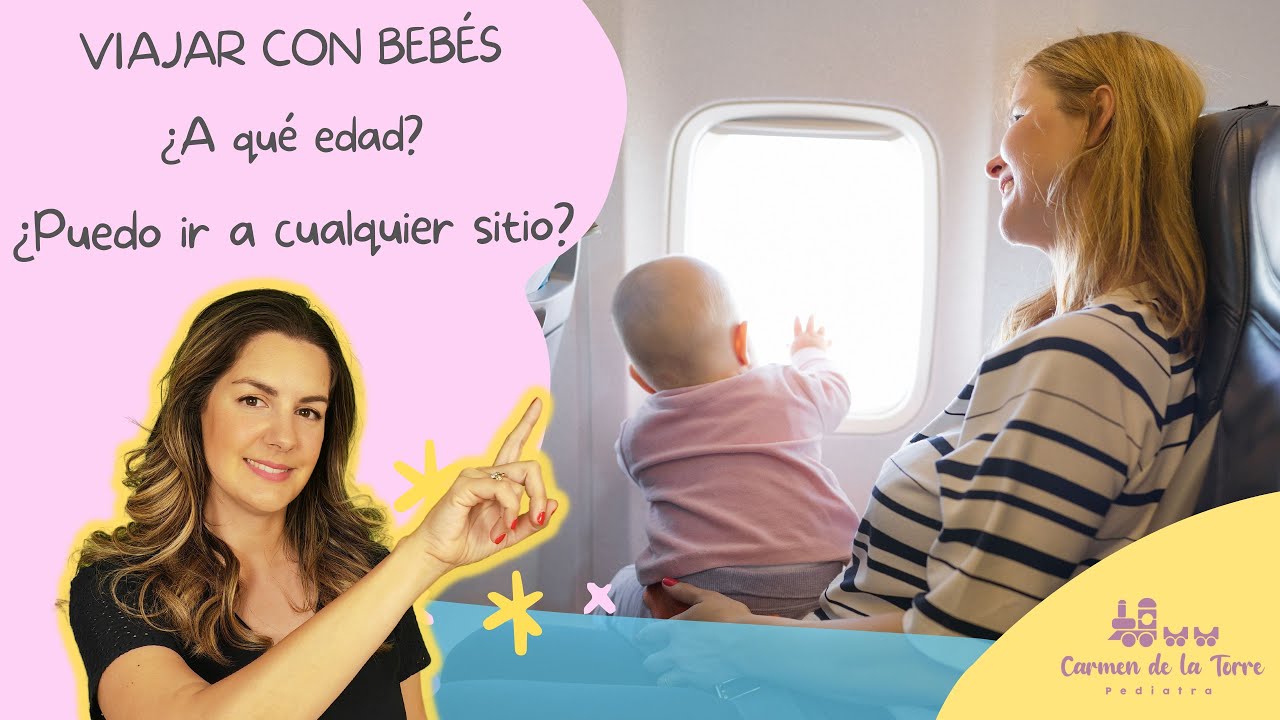 ¿CUANDO PUEDEN VIAJAR LOS BEBES?¿PUEDO VOLAR CON UN BEBE?