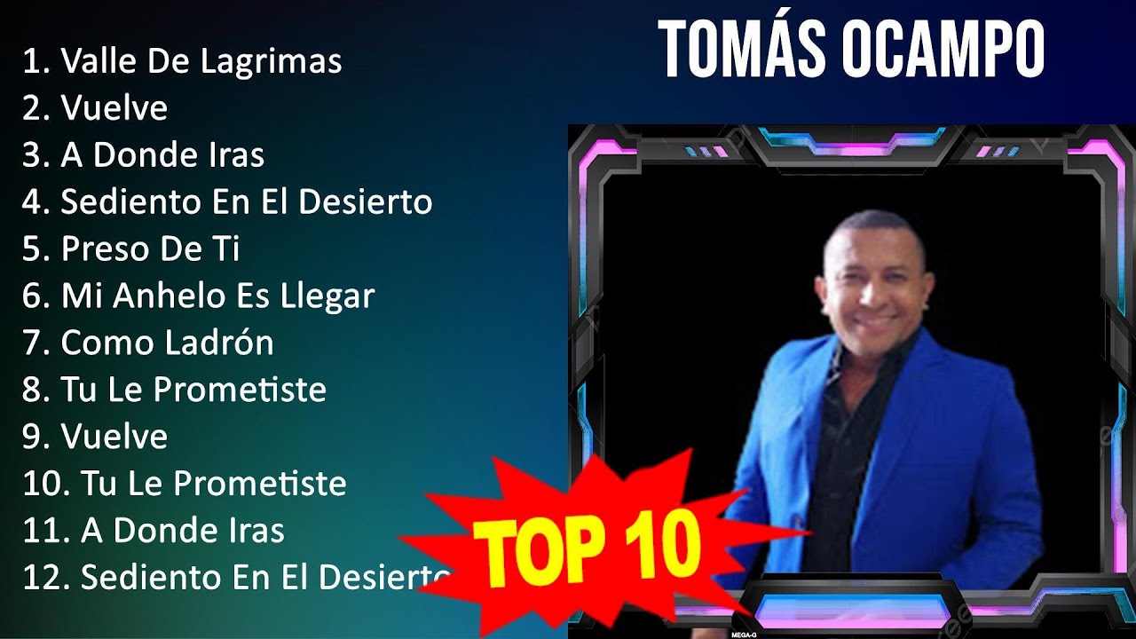 T o m &aacute; s O c a m p o 2023   Best Songs, Greatest Hits, Full Album