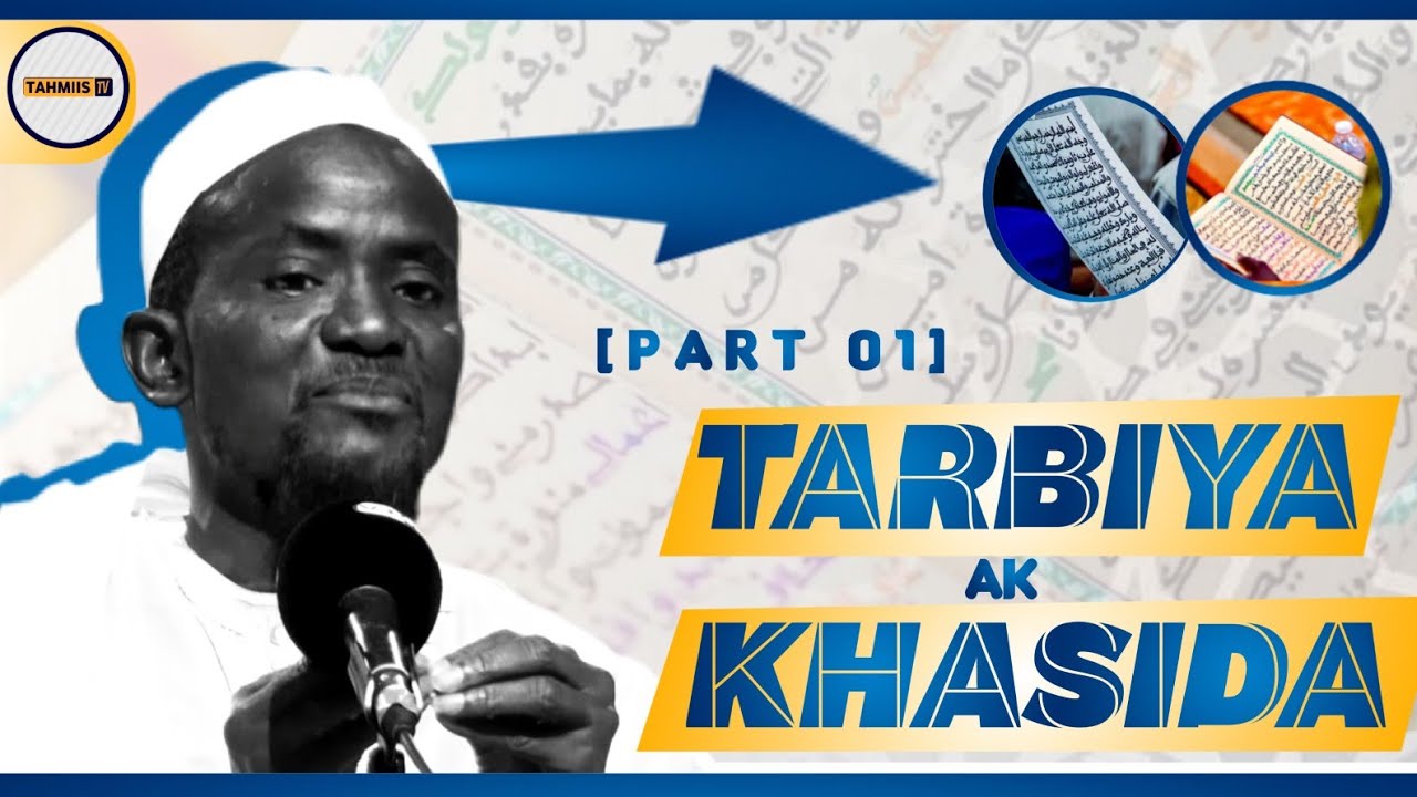 TARBIYA AK KHASIDA [partie 1]par Serigne Bassirou Mbacké khelcom