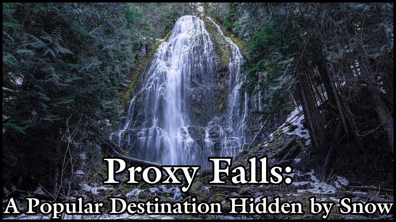 Proxy Falls: A Popular Destination Hidden by Snow