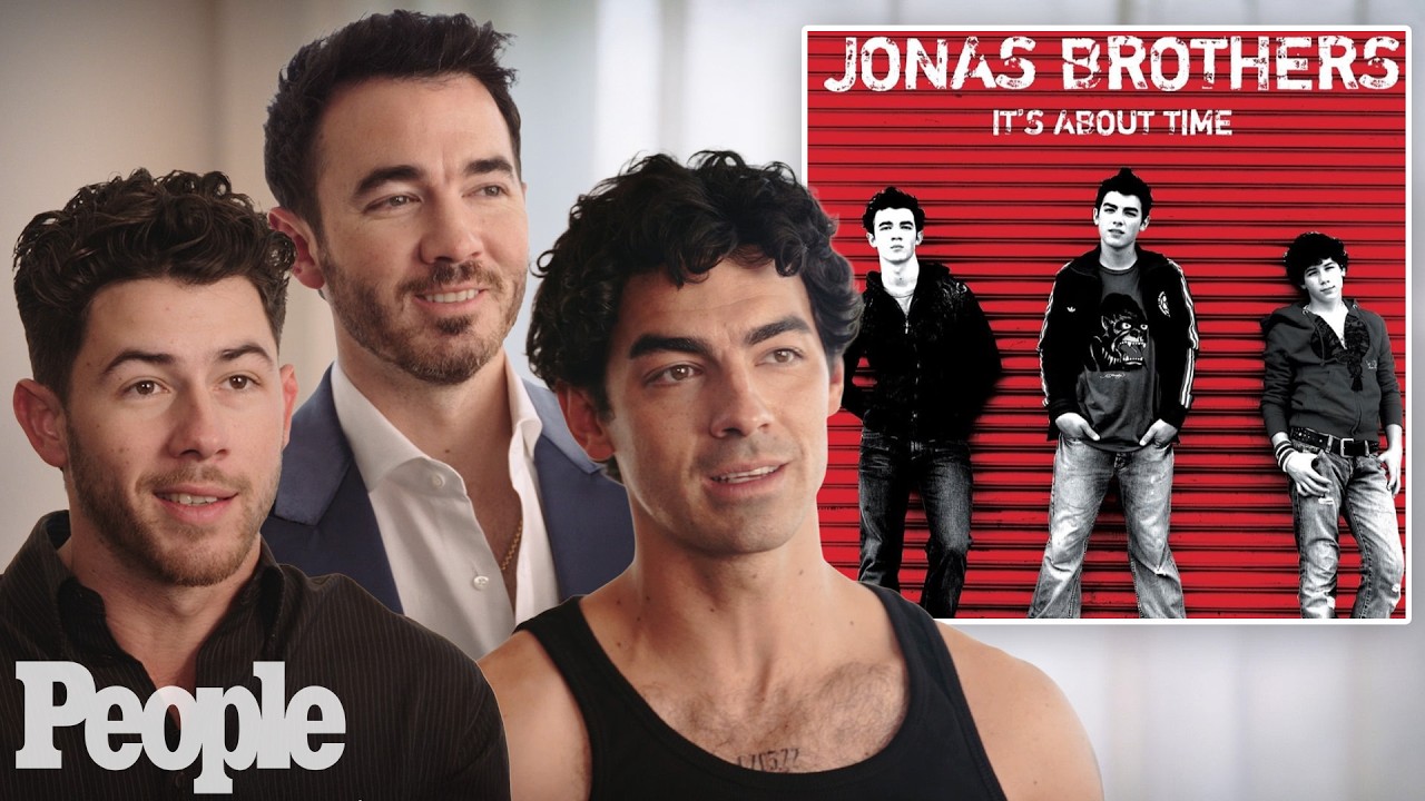 Jonas Brothers Break Down Their Albums & Their Lives, From ‘Camp Rock’ to Fatherhood | PEOPLE